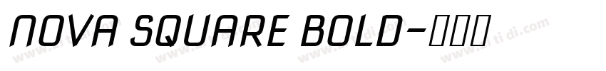 NOVA SQUARE BOLD字体转换